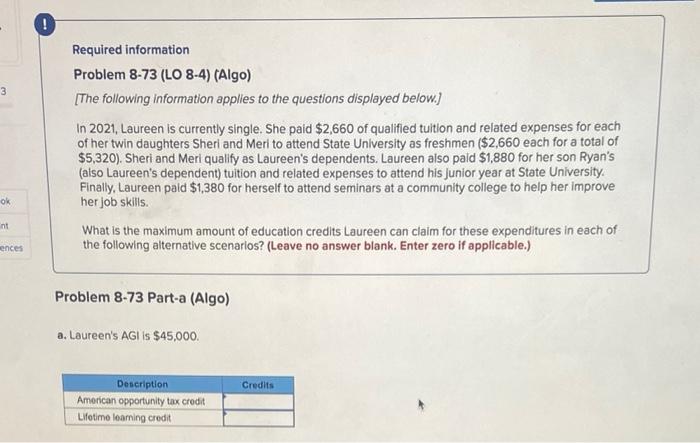  ! 3 Required information Problem 8-73 (LO 8-4) (Algo) [The following
