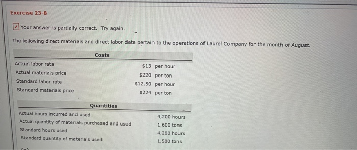  Exercise 23-8 Your answer is partially correct. Try again. The following