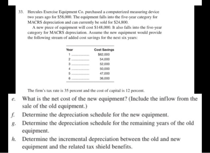  33. Hercules Exercise Equipment Co. purchased a computerized measuring device two
