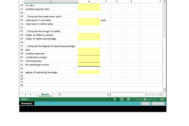 most recent period. The Controller has asked you prepare a spreadsheet that