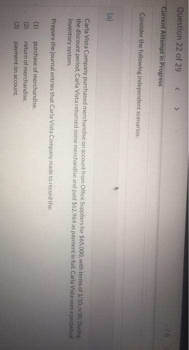  Question 22 of 29 Current Attempt in Progress -16 Consider the