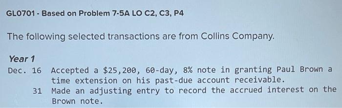  GL0701 - Based on Problem 7-5A LO C2, C3, P4 The