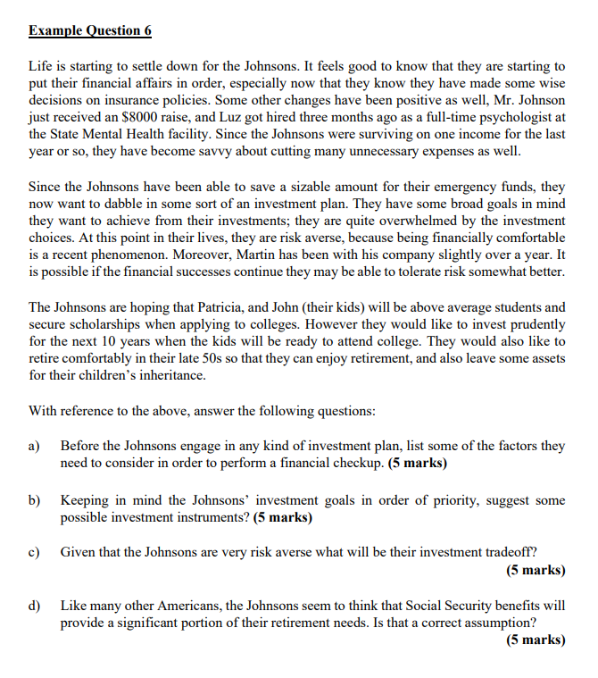  Example Question 6 Life is starting to settle down for the