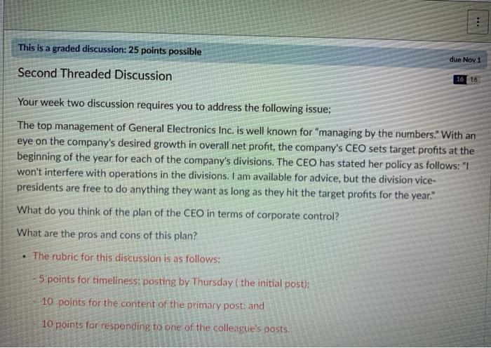  This is a graded discussion: 25 points possible due Nov 1