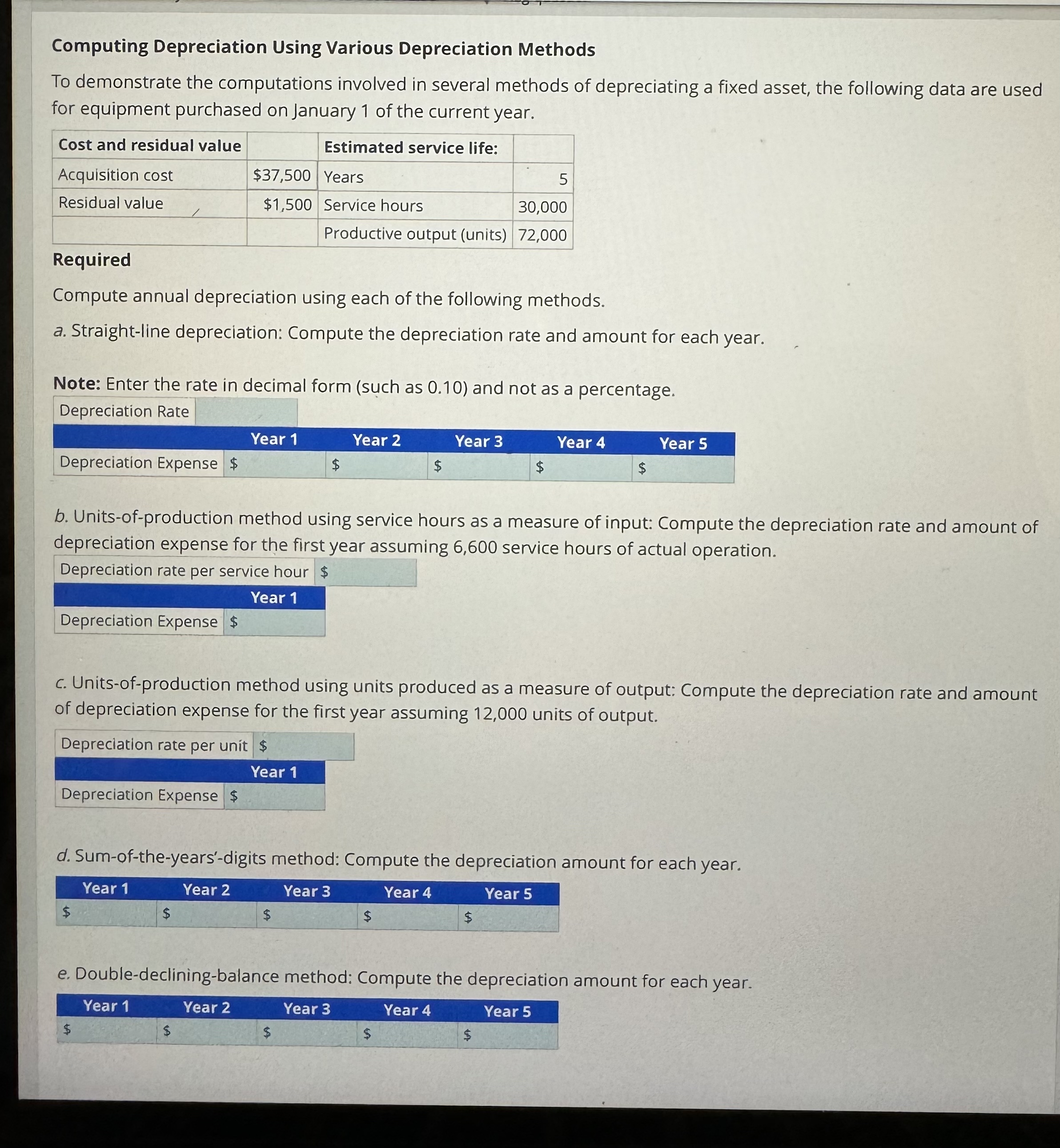  Computing Depreciation Using Various Depreciation Methods To demonstrate the computations involved