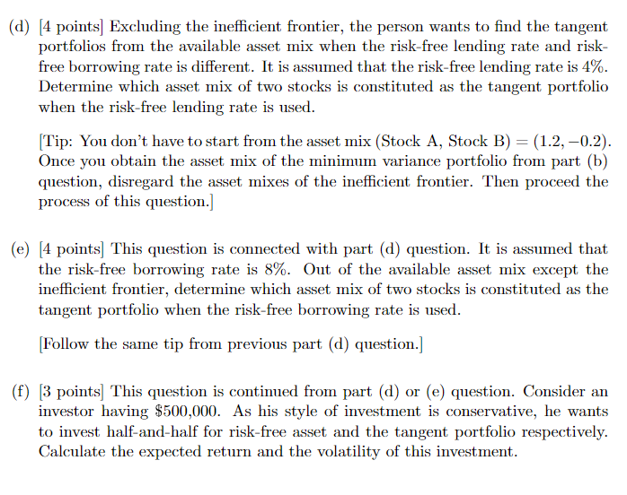 two-stock portfolio. As a person who constructs the efficient frontier is not