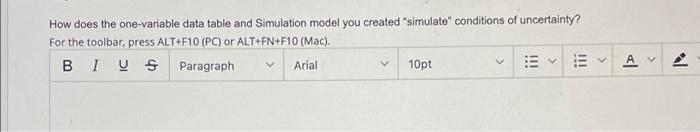 one paragraph answer please How does the one-variable data table and Simulation
