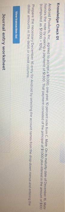  Knowledge Check 01 Android Products, Inc., agreed to accept a $1.000,