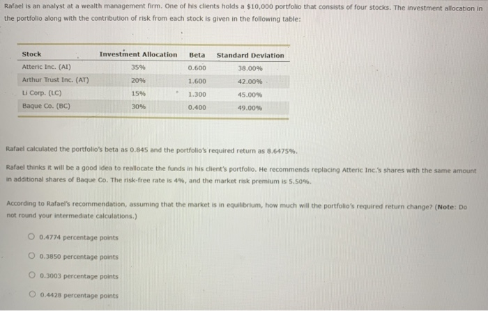  options on the last question are: increase, decrease Rafael is an