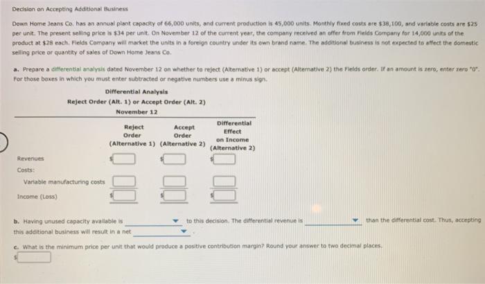  1. 2. Decision on Accepting Additional Business Down Home Jeans Co