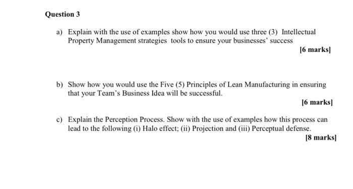  Question 3 a) Explain with the use of examples show how
