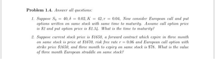  Problem 1.4. Answer all questions: 1. Suppose So = 40,8 =