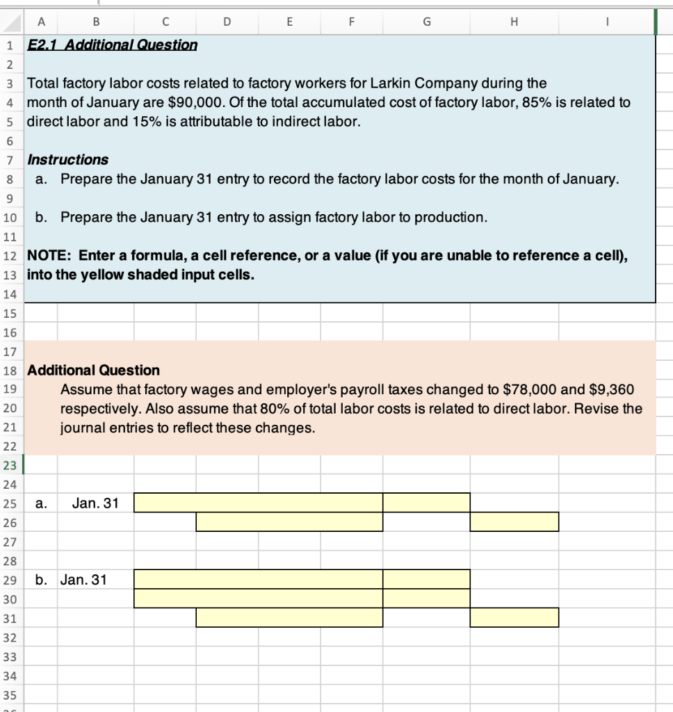 In Excel Instructions: a. b. Prepare the January 31 entry to record