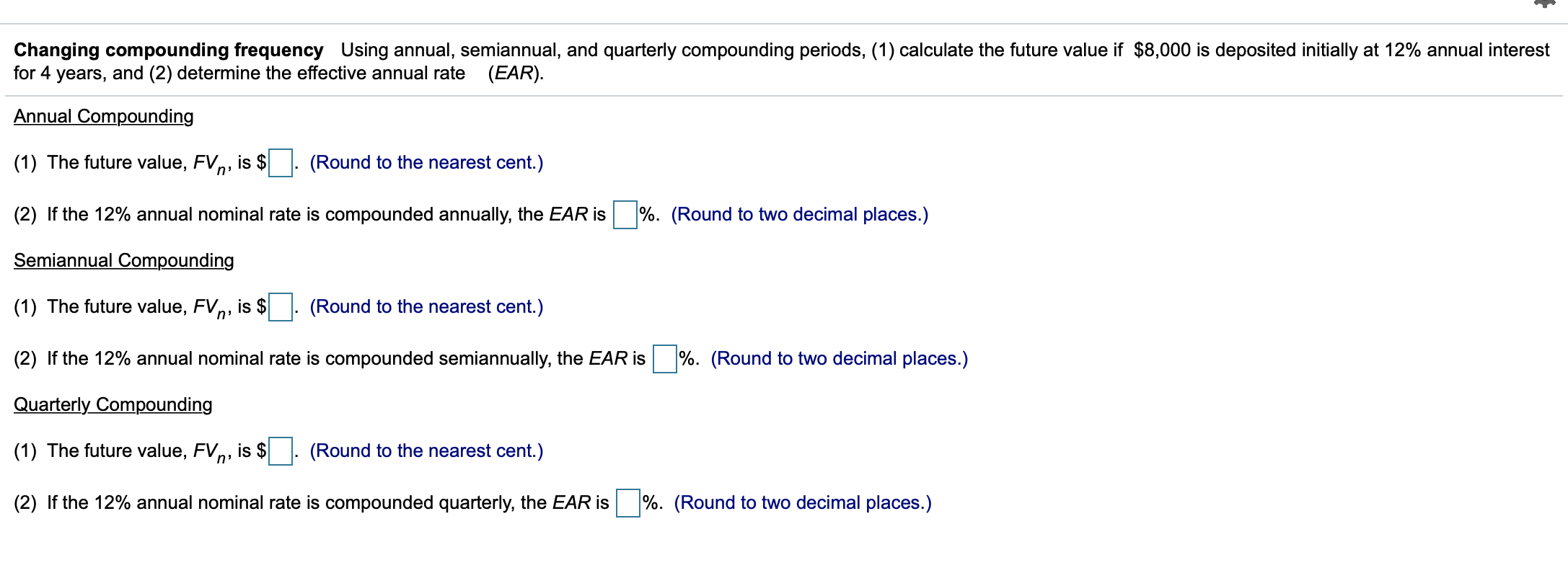  Changing compounding frequency Using annual, semiannual, and quarterly compounding periods, (1)