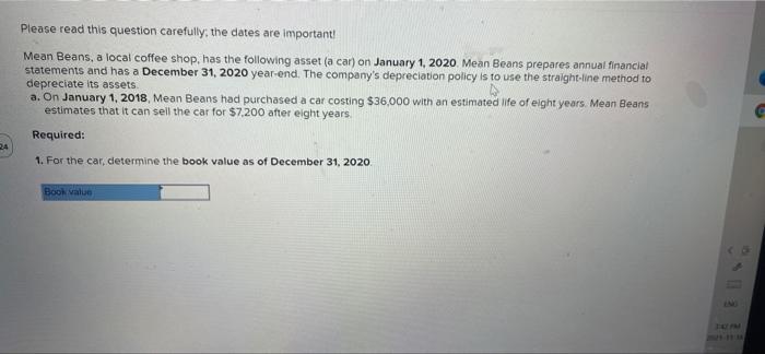  Please read this question carefully, the dates are important! Mean Beans,