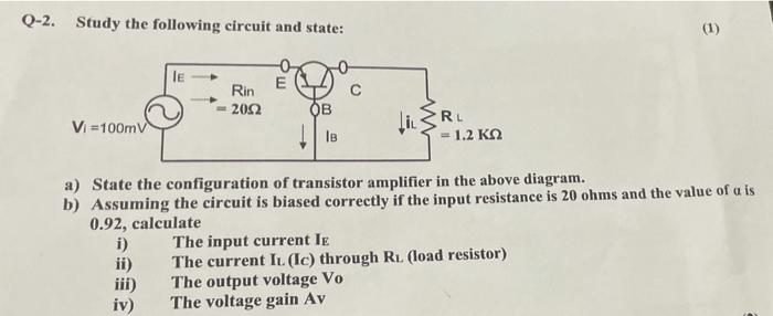  Q-2. Study the following circuit and state: (1) TE E Rin