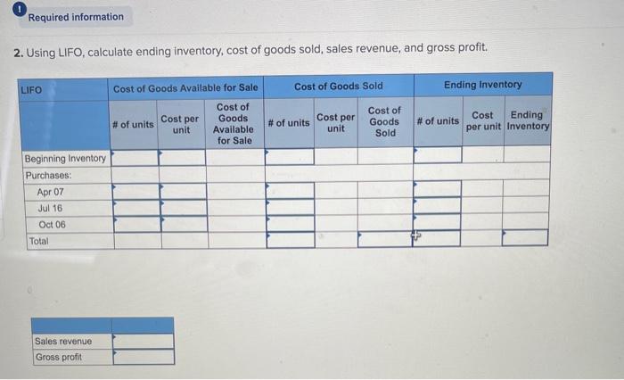 2 Required information Exercise 6-4A Calculate inventory amounts when costs are rising