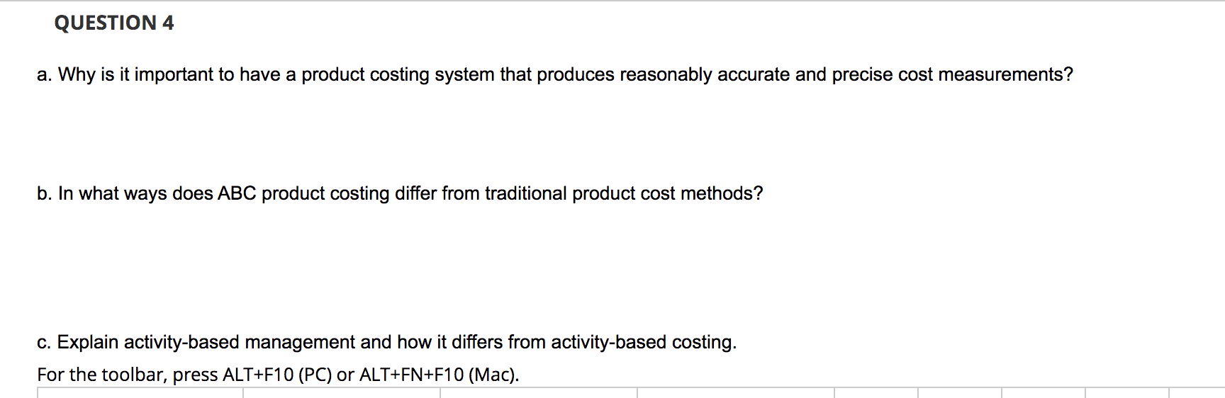 QUESTION 4 a. Why is it important to have a product