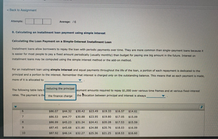 < Back to Assignment Attempts: Average: /6 8. Calculating an installment loan