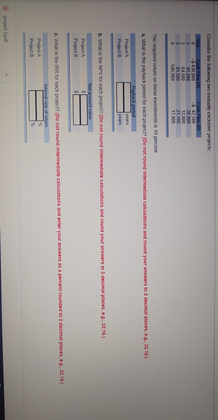 Consider the following two mutually exclusive projects Year 0 Cash Flow