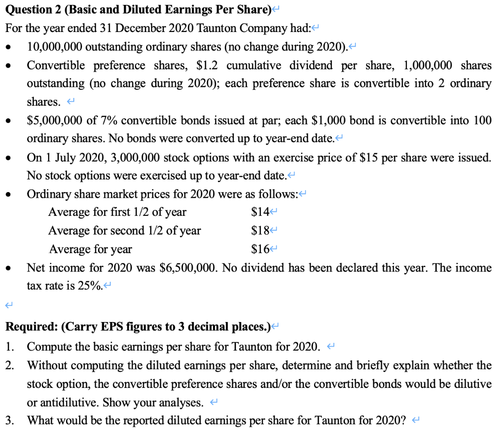  Question 2 (Basic and Diluted Earnings Per Share) For the year