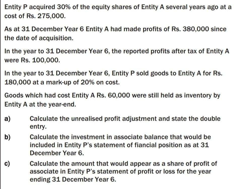 I need the answer as soon as possible Entity Pacquired 30% of