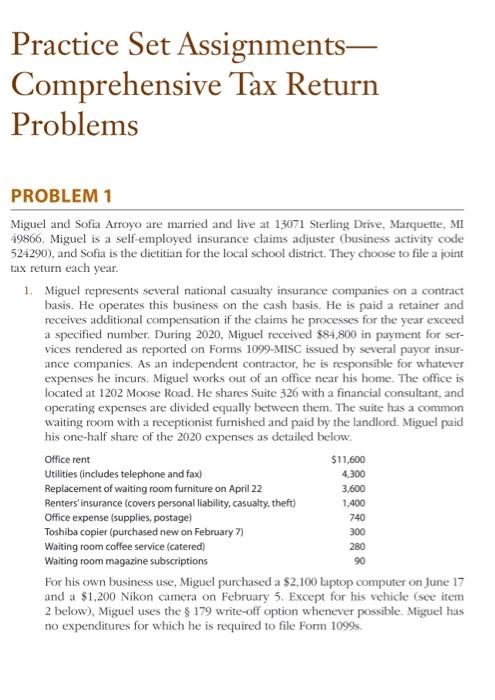 Practice Set Assignments, Comprehensive Tax Return Problems PROBLEM 1 Miguel and