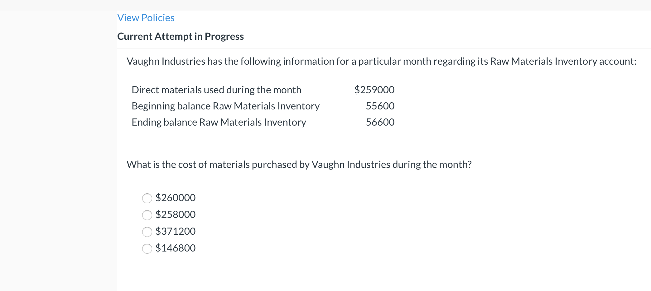 please show steps View Policies Current Attempt in Progress Vaughn Industries has