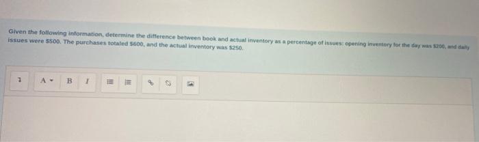  can you please type the question thank you Given the following