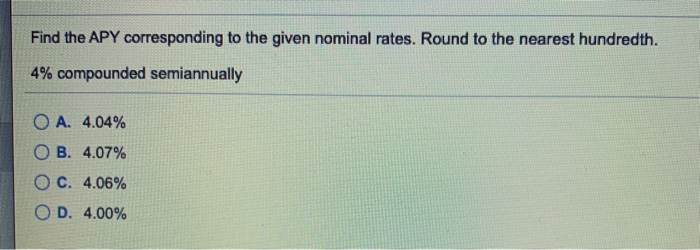  Find the APY corresponding to the given nominal rates. Round to
