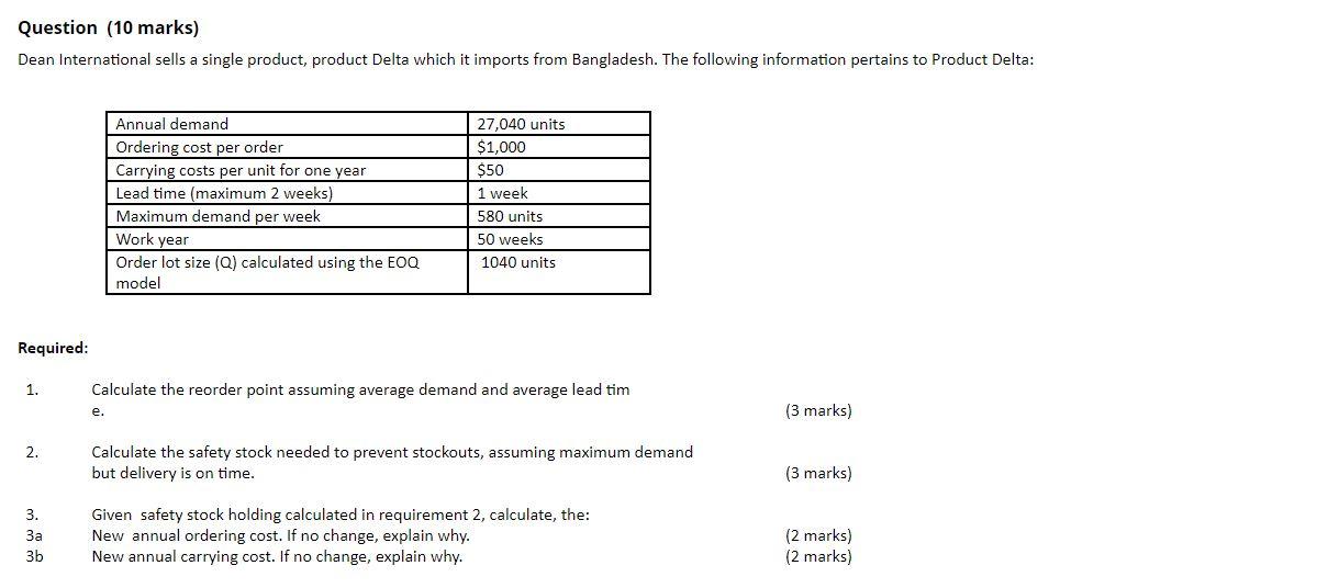 Please answer all the three parts asap Question (10 marks) Dean International