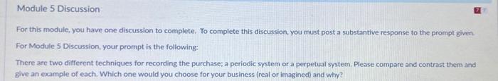  Module 5 Discussion For this module, you have one discussion to
