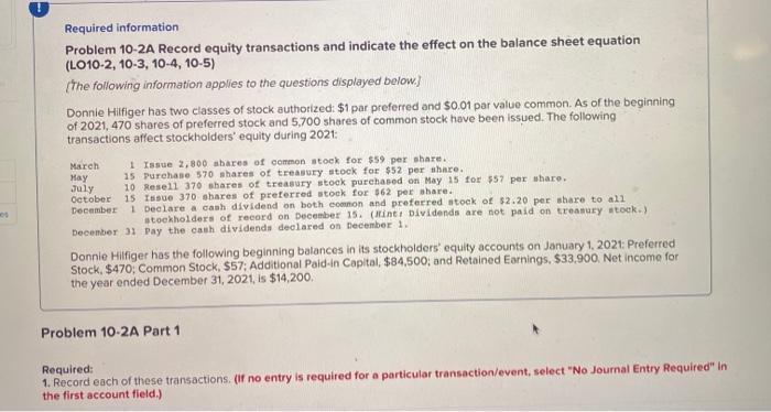  Required information Problem 10-2A Record equity transactions and indicate the effect