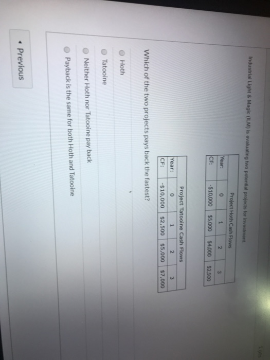  Industrial Light & Magic (ILM) is evaluating two potential projects for