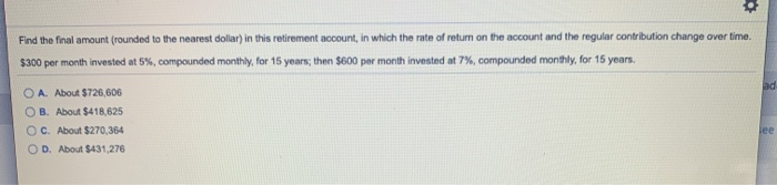  . Find the final amount (rounded to the nearest dollar in