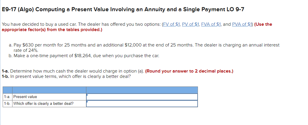  E9-17 (Algo) Computing a Present Value Involving an Annuity and a