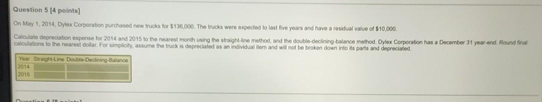 answer pls as soon as possible Question 5 [4 points) On May
