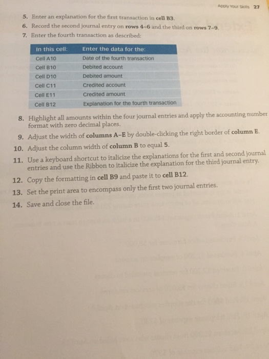 entries in Excel. The four transactions you will use, all of which