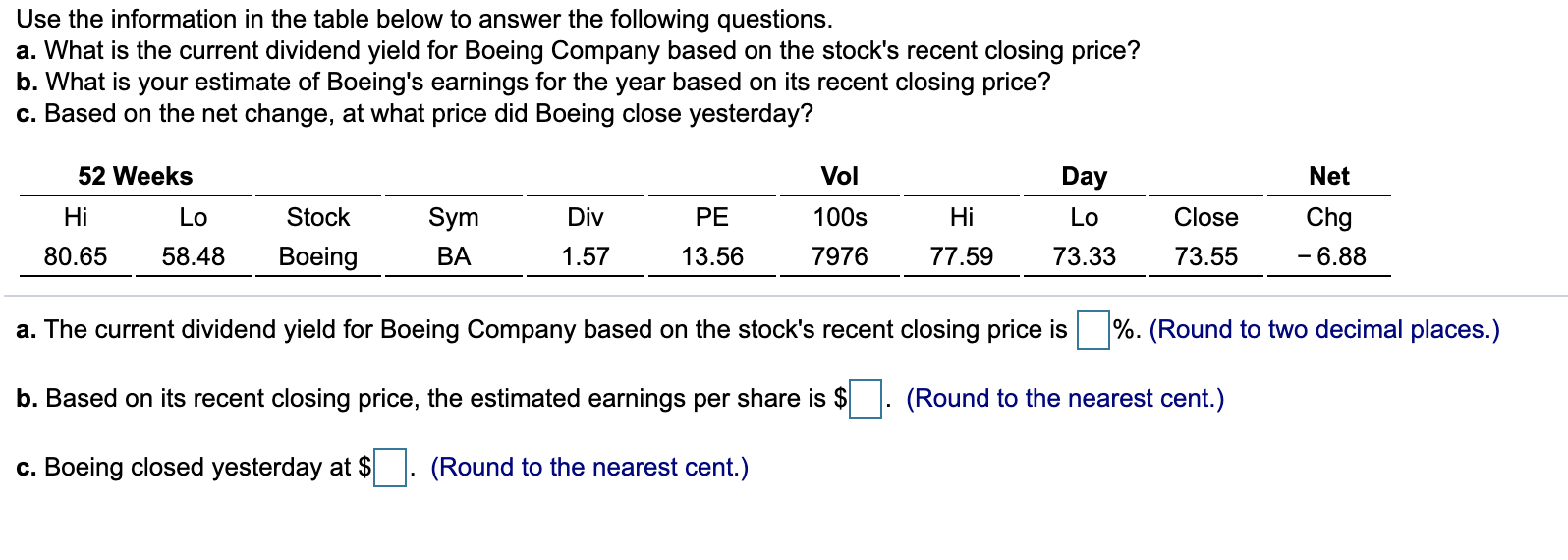PLEASE ANSWER ASAP. Will give thumbs up. Use the information in the