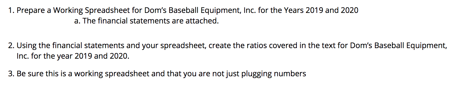 Put into a working excel sheet with formulas that produce each output