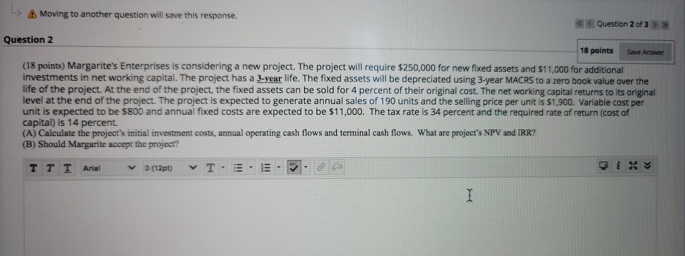  show work Save Answer A Moving to another question will save