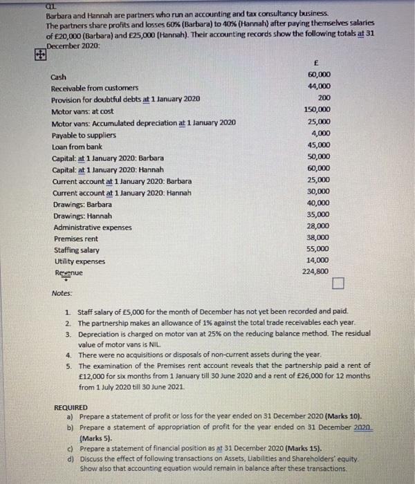 Only four questions, please answer quickly QL Barbara and Hannah are partners