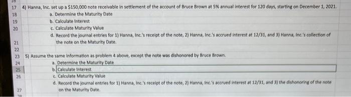 note was dishonored by Bruce Brown. a. Determine the Maturity Date b.