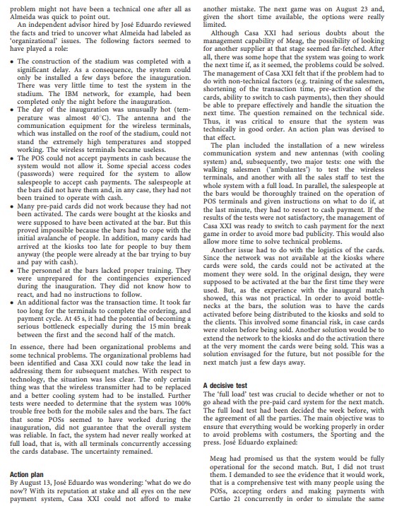 the system failed spectacularly creating a chaotic situation. The fiasco meant not