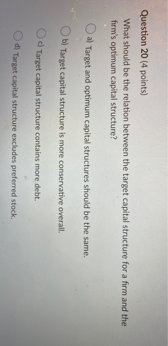  Question 20 (4 points) What should be the relation between the