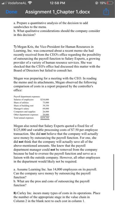 S 6,400 Costs As the cost accountant, which single statement related to