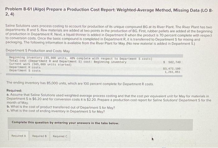  Problem 8-61 (Algo) Prepare a Production Cost Report: Weighted-Average Method, Missing