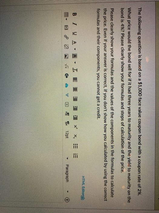  The following question is based on a $1,000 face value coupon