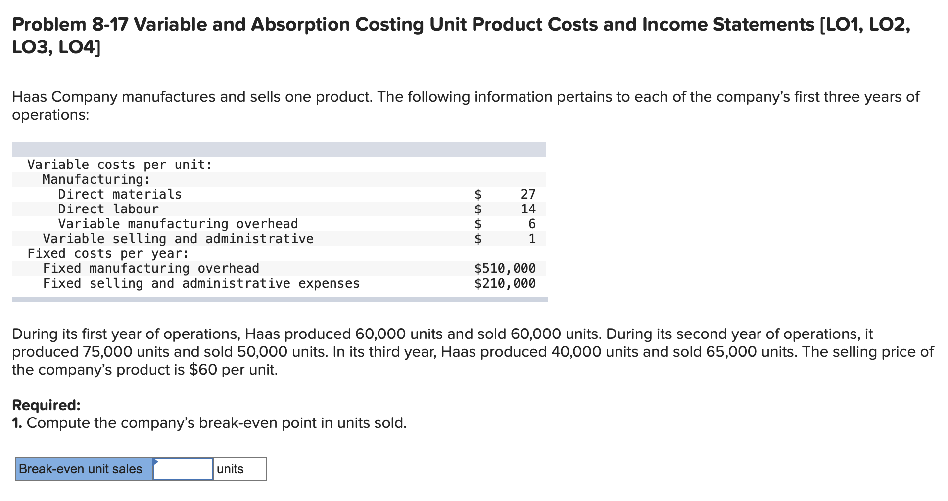  Problem 8-17 Variable and Absorption Costing Unit Product Costs and Income
