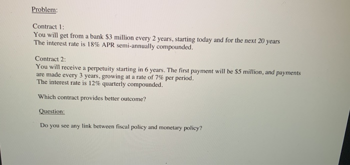  Problem: Contract 1: You will get from a bank $3 million